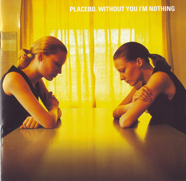 Placebo: Without You I'm Nothing (1998)